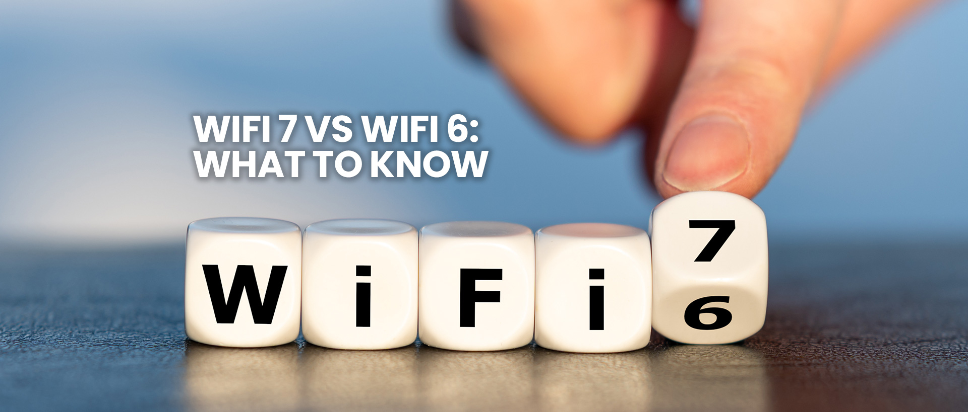 Dice displaying WiFi 6 while the "6" is turning and showing "7"